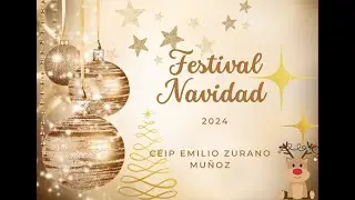 20241220 FESTIVAL NAVIDAD CEIP EMILIO ZURANO MUÑOZ. 2º CICLO.