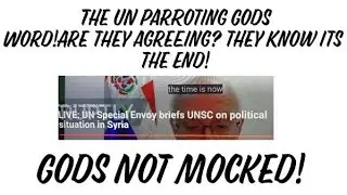 The UN knows it's the END, they Know of the Geophysical events to Come.The Bible is their Blueprint!
