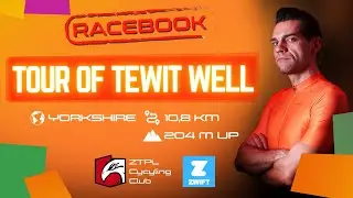 Racebook - Tour of Tewit Well (10,8 km / 204 m up) - Zwift Race Recon Guide | 4K 2160p