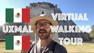 Ancient Mayans Ruins of Uxmal - Virtual Walking Tour