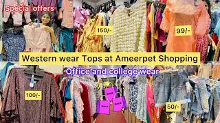 Western wear tops at Ameerpet Shopping for office and college Wholesale prices, Starting at Rs99/-