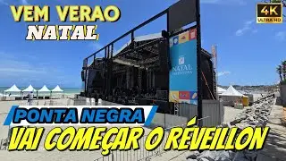 COMEÇA HOJE O MAIOR RÉVEILLON DE PONTA NEGRA NATAL, 4 DIAS DE FESTA