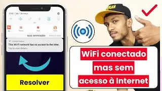 Esta rede WiFi não tem acesso à Internet (resolver) | WiFi conectado, mas sem acesso à Internet