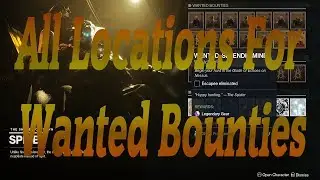 All Locations For Wanted Bounties From The Spider