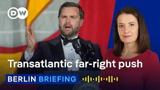 AfD meets MAGA: What's behind the far-right alliance? | Berlin Briefing Podcast