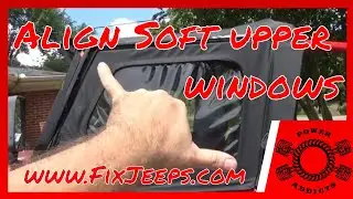 How to Align Jeep YJ Upper Half Doors - Straighten the soft windows #jeepsoftuppers