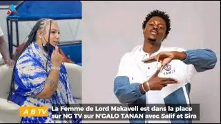 La Femme de Lord Makaveli est dans la place sur NG TV sur N’GALO TANAN avec Salif et Sira