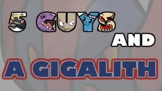 5 Guys And A Gigalith - Animated Intro