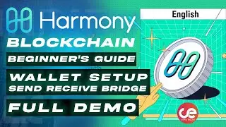 Harmony Blockchain Full Guide, Wallet Setup, Send, Receive & Bridge - English