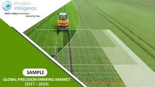 Global Precision Farming Market &ndash; Size, Outlook, Trends and Forecasts (2019 &ndash; 2025)