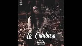 YOUPPI - LA CAMBUSA اغنية عن لاغتصاب فتاة