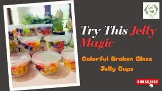 Colorful Broken Glass Jelly Pudding Cups | Easy No-Bake Dessert Recipe