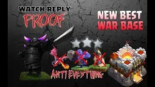COC Th 11 Best War Base Anti 0 Star with Proof Reply Anti EVERYTHING
