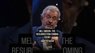 Mel Gibson, the Resurrection is coming soon!!