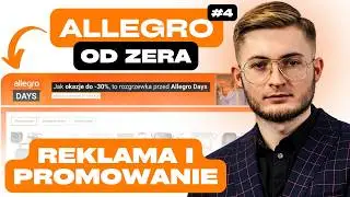 Jak wypromować ofertę na Allegro? ALLEGRO OD ZERA #4 | REKLAMA I PROMOWANIE