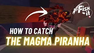 ONLY 1% Can Catch This! - How to Catch Magma Piranha in Fish It Roblox Tutorial
