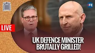 LIVE: UK Defence Minister John Healey Questioned by Lawmakers in Parliament Hearing