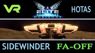 ELITE`ный ТЕСТ-ДРАЙВ,ч.1/Планетарные полёты в режиме FA-OFF / Elite Dangerous: Horizons (VR + HOTAS)