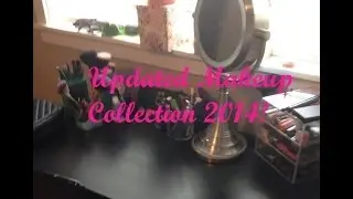 Updated Makeup Collection 2014!