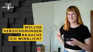 Welche Versicherungen brauche ich wirklich?