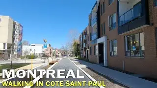 Walking in Montreal Residential Neighborhood Cote-Saint-Paul in May 2022