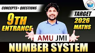 AMU/JMI Class 9 Entrance 2026 | Number System Part 01 | Maths | FREE Coaching