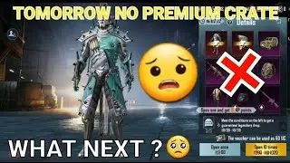 BGMI TOMORROW NO PREMIUM CRATE/NEXT PREMIUM CRATE REALESE DATE/NEXT COSTOM CRATE LEAKS/BGMI
