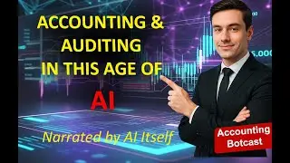 Accounting and Auditing in the Age of AI &mdash; Narrated by AI Itself