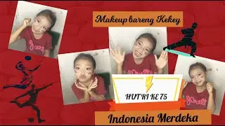 Makeup anak-anak ala Kekey #Hut17 #anak-anakMakeup #Makeupsederhana #Makeupbuatnari