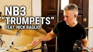 Meinl Cymbals - NB3 - &ldquo;Trumpets&rdquo; feat. Nick Baglio