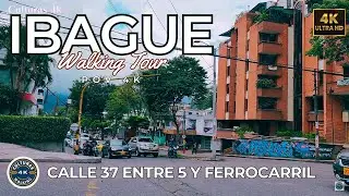 POV Walking Tour [ CALLE 37 ENTRE CARRERA 5 Y AVENIDA FERROCARIL ] IBAGUE COLOMBIA Culturas 4K