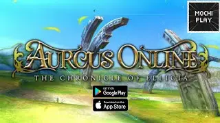 Aurcus Online | Gameplay | Android / iOS - MMORPG
