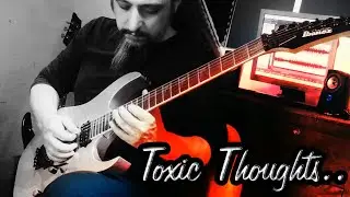 Toxic thoughts..