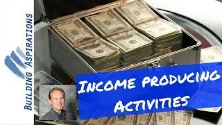 How to produce more income | Income producing activities  | Mark Mikelat