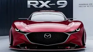 All-New 2025 MAZDA RX-9 Officially Reveal First Look!