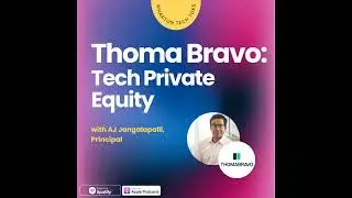 Tech Private Equity with AJ Jangalapalli, Thoma Bravo (2023 Revisit)