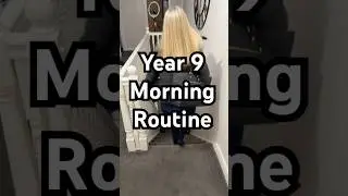 Year 9 Morning Routine