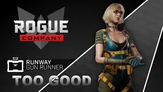 Rogue Company - RUNWAY IS TOO GOOD
