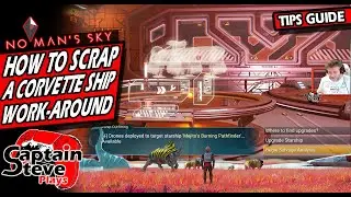 No Man's Sky Voyagers How To Scrap A Corvette Ship & Get Back A Ship Slot - NMS Guide 6.2