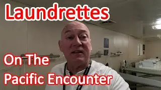 Cruise Ship Laundrette - What are the Laundry Rooms on the Pacific Encounter Like?