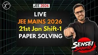 21st Jan Shift1: JEE Mains 2026 Live Paper Solving
