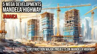 5 Mega Developments Mandela Highway Jamaica