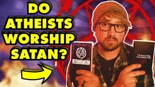 Is Atheism and Satanism the Same Thing?