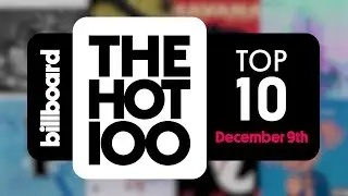 Early Release! Billboard Hot 100 Top 10 December 9th 2017 Countdown | Official