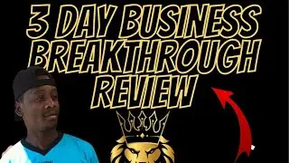 The 3 Day Business Breakthrough Challenge Review - Is It Valuable Affiliate Marketing Course For $7?