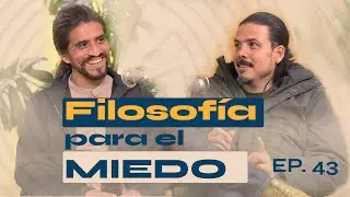 Filosof&iacute;a para el Miedo - Singular Ep. 43