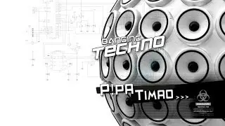 Banging Techno sets - 079 P!PA // Timao