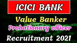ICICI Bank Value Banker Recruitment 2021