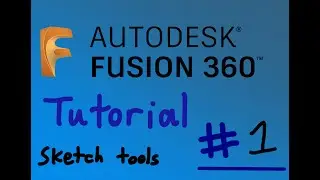 Autodesk Fusion 360 Tutorial - Sketch tools