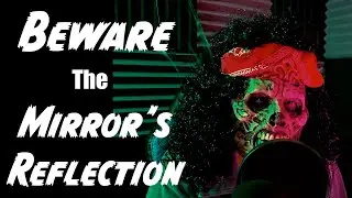 Beware The Mirror's Reflection | CREEPYPASTA | Scary Story |